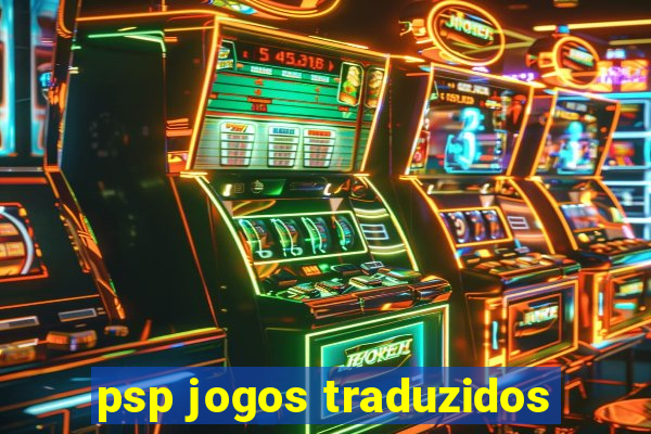 psp jogos traduzidos